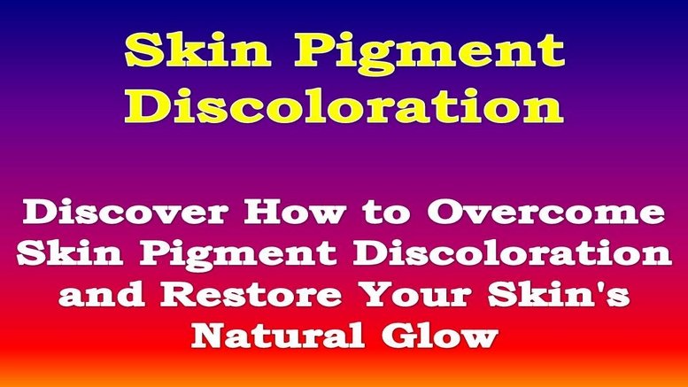 Skin Pigment Discoloration